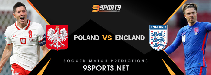  ทีเด็ดวิเคราะห์บอล 9Sports ฟุตบอลโลก รอบคัดเลือก 2022 โปแลนด์ VS อังกฤษ